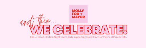 Molly for Mayor Election Night Watch Party