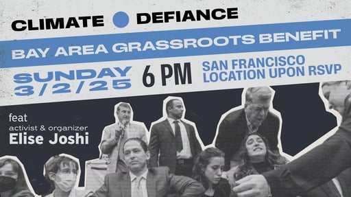 San Francisco Grassroots Benefit for Climate Defiance