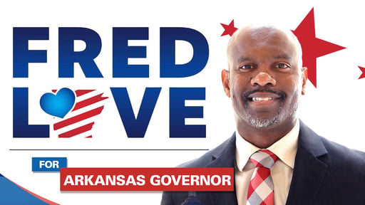Support Fred Love for AR Governor!