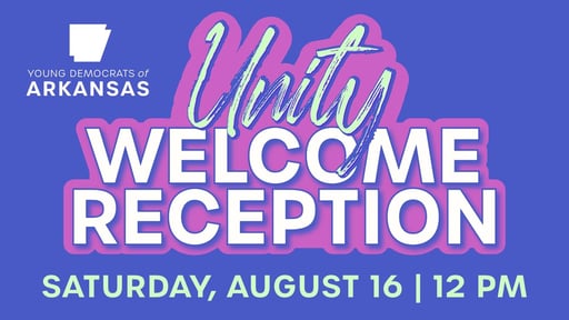 The Unity Welcome Reception hosted by The Young Democrats of Arkansas