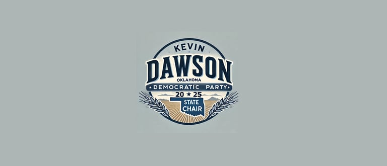 Kevin Dawson for Oklahoma Democratic Party State Chair Campaign